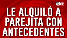 Le alquiló la casa a una pareja con antecedentes y lo terminaron asesinando a puñaladas