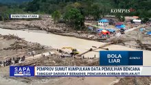 Pemprov Sumut Kumpulkan dan Perbarui Data Pemulihan Bencana Banjir di Sumut | SAPA MALAM
