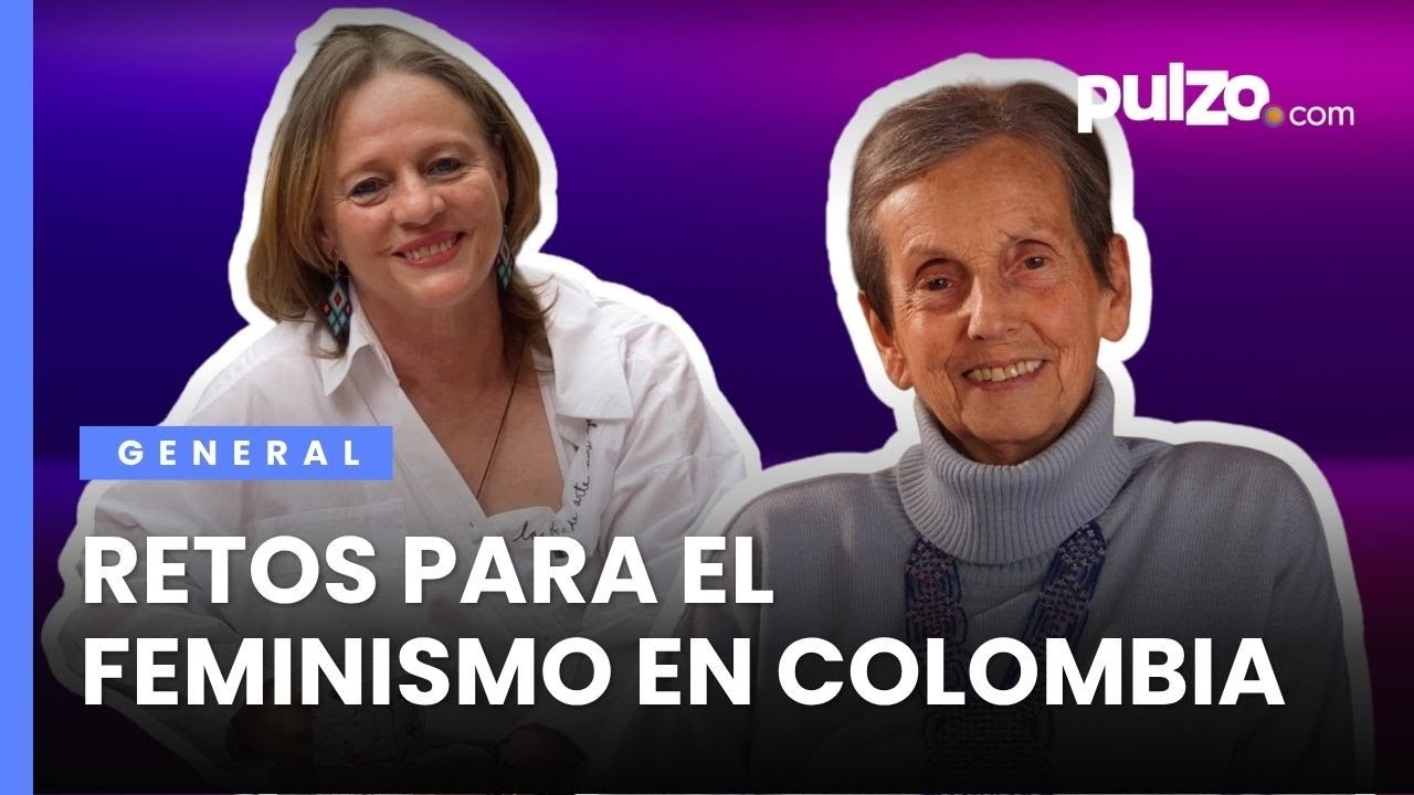Feminismo en Colombia: desde la voz de la experiencia | Pulzo