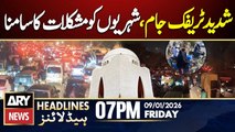 Traffic jams in different areas of Karachi || ARY News 7 PM Headlines | 9th Jan 2026