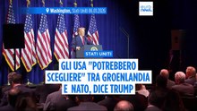 Gli Usa "potrebbero fare una scelta" tra la Groenlandia e la Nato, dice Trump