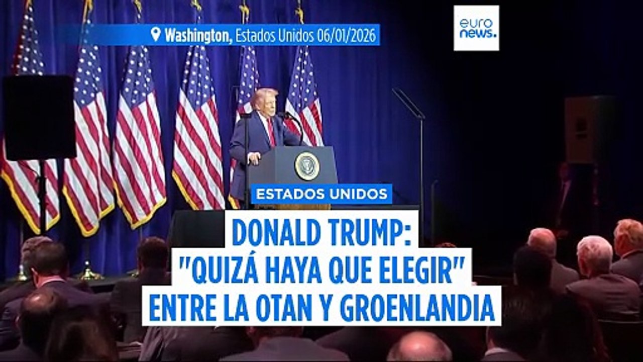 Trump: "Puede que haya que elegir" entre la OTAN y Groenlandia