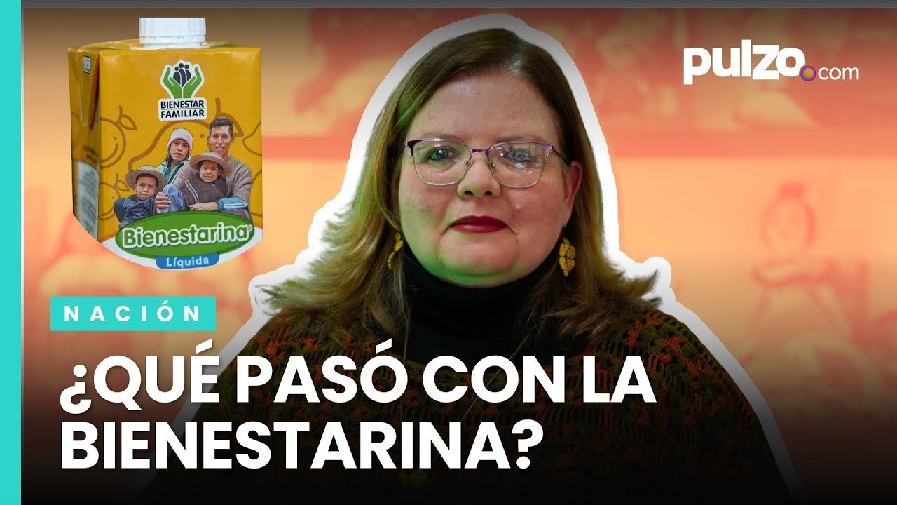 ¿Qué pasó con la bienestarina en el gobierno de Petro? ICBF responde | Pulzo