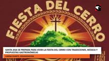 Santa Ana se prepara para vivir la Fiesta del Cerro con tradiciones, música y gastronomía