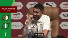 Mahrez 'not scared at all' of Nigeria