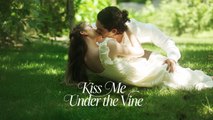Kiss Me Under The Vine 🍿Englishsub