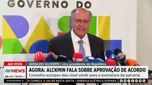 AGORA: Alckmin fala sobre acordo Mercosul-UE após sinal verde para assinatura
