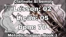 Lesson: 02 Lição: 05 - Clarinete Si bemol [70 bpm]