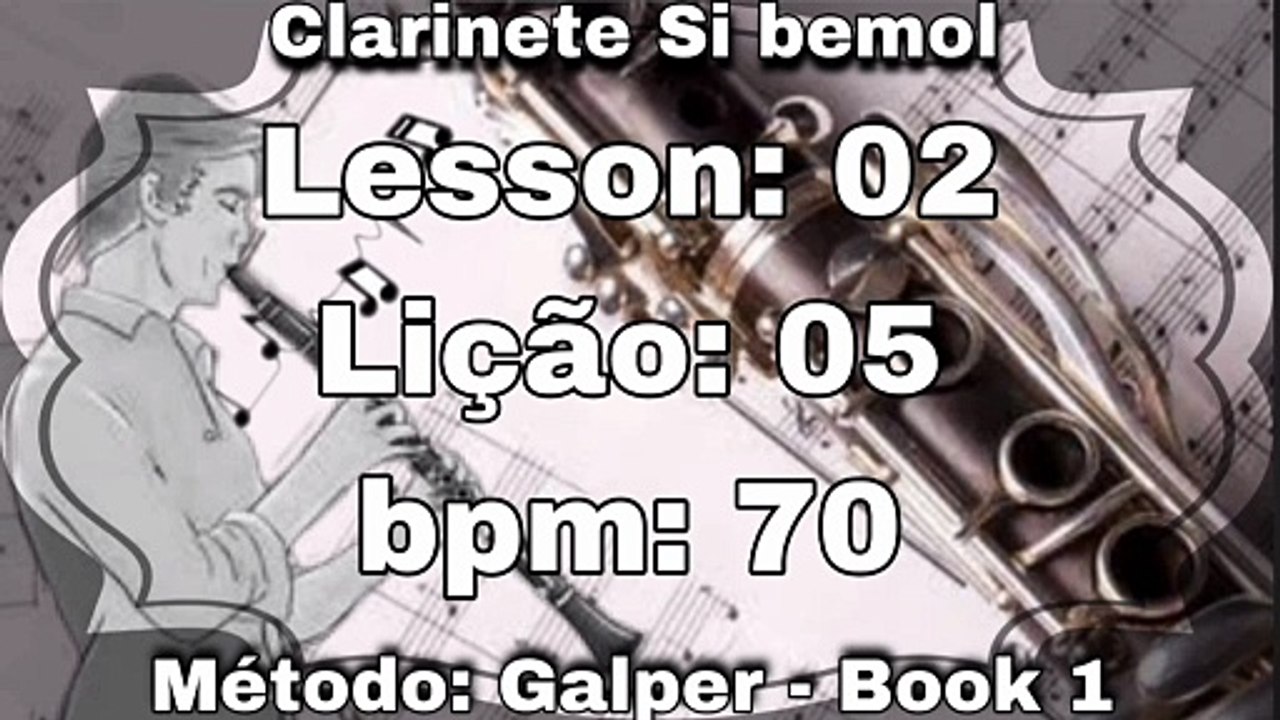 Lesson: 02 Lição: 05 - Clarinete Si bemol [70 bpm]