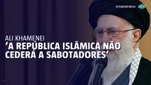 Khamenei diz que Irã não vai ceder a protestos contra o regime