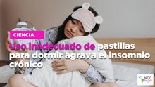Uso inadecuado de pastillas para dormir agrava el insomnio crónico
