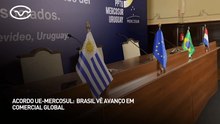 Acordo União Europeia e Mercosul: Brasil vê avanço em comercial global