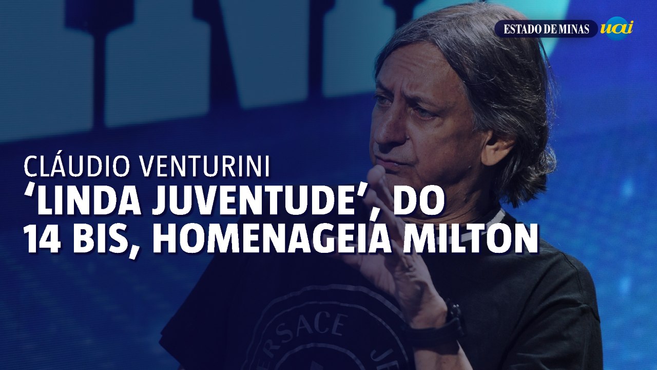 Cláudio Venturini explica homenagem a Milton Nascimento em “Linda Juventude”