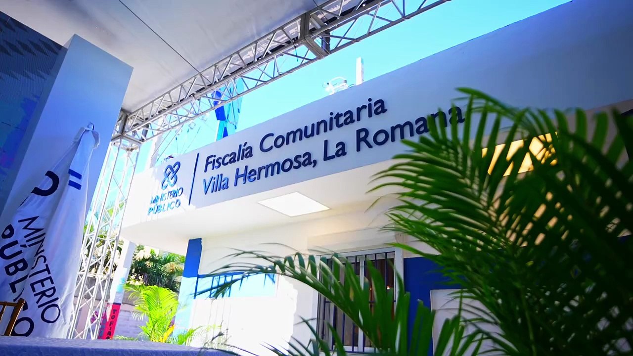 Procuradora inaugura un Centro Integral de Acceso a la Justicia en Villa Hermosa, La Romana