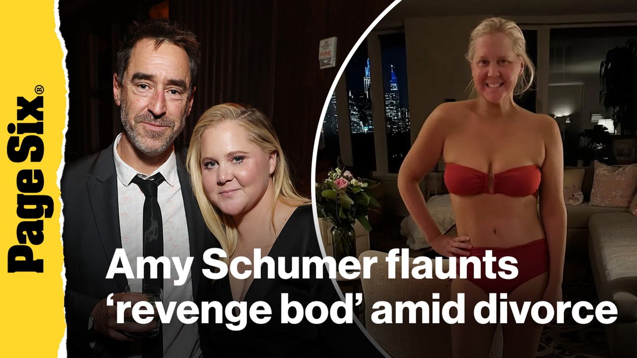 Amy Schumer flaunts 'revenge bod' amid divorce filing | Love Bomb