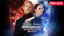 Goodbye Husband Don't Regret When I'm Gone FULLEPISODE#High Quality