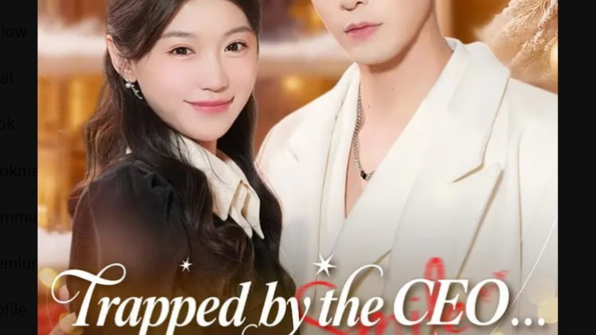 ⁣Trapped by the CEO Or Am I - Full Movies English Sub