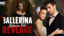 Ballerina Reborn For Revenge - FULLMOVIE2026 #englishsub