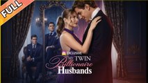 My Twin Billionaire Husbands FULLMOVIE2026 #englishsub