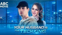 🔥[Hot 2026]Your Husband is The Tech King FULLMOVIE2026 #englishsub