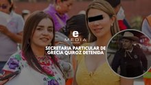Es detenida en Uruapan secretaria particular de Grecia Quiroz