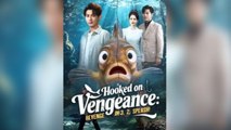 Hooked on Vengeance Revenge in 3, 2, Splash!_Eng Sub