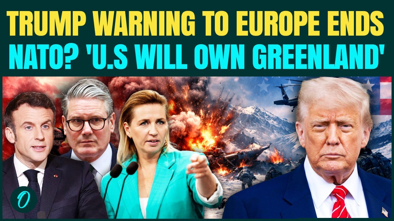 Trump vs Europe War Begins: Trump Says U.S MUST ‘OWN’ Greenland to STOP Russia, China Before WW3