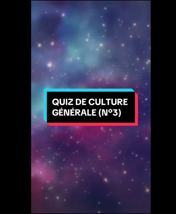 Quiz de culture générale n°3