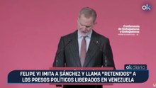 Felipe VI imita a Sánchez y llama "retenidos" a los presos políticos liberados en Venezuela