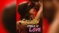 Creation Itself Is Love Full Movie - Video Dailymotion