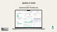Quản lý kho - Dành cho doanh nghiệp thương mại - Google sheets