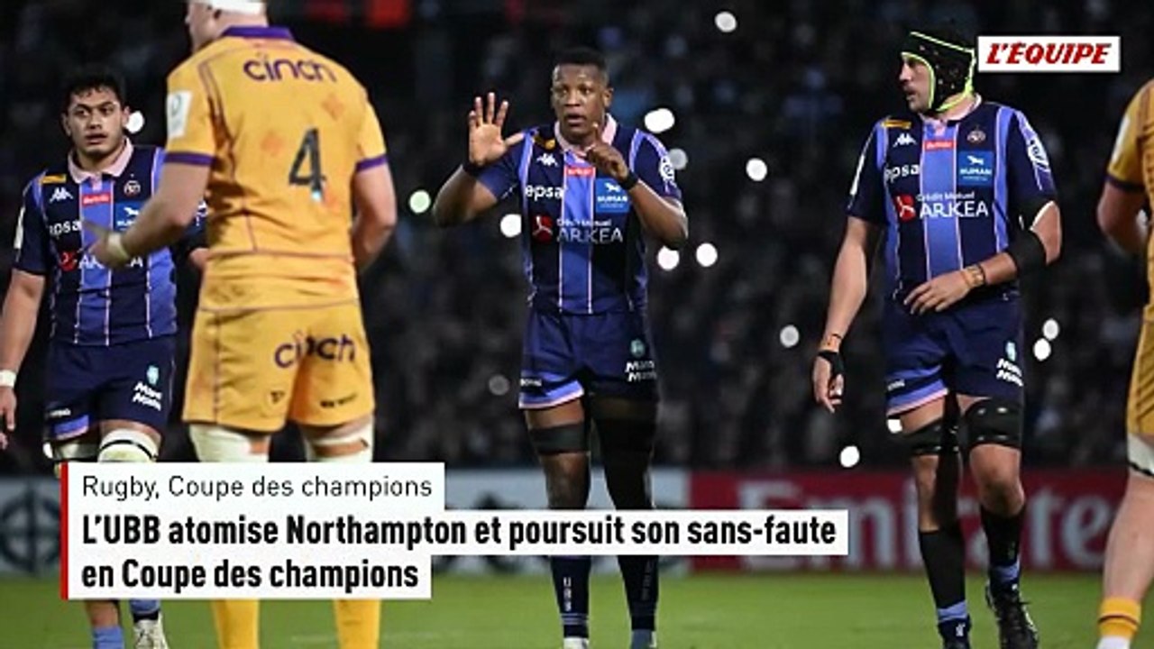 L'UBB atomise Northampton et poursuit son sans-faute en Coupe des champions - Rugby - Coupe des champions
