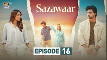 Sazawaar Episode 16 | 10 Jan 2026 | Khaqan Shahnawaz | Alishba Khan | ARY Digital Drama