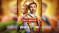 Fated to Find You 🍁Full movie