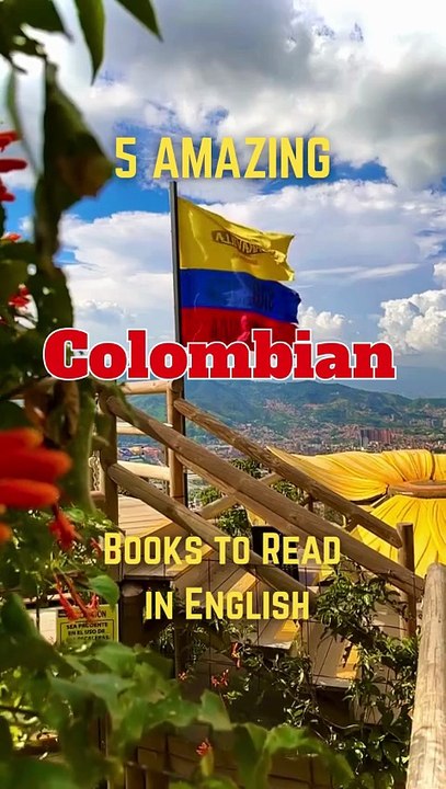 5 Amazing Colombian Books to Read in English