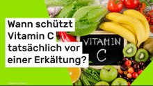 Wann schützt Vitamin C tatsächlich vor einer Erkältung?