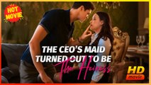 The CEOs Maid Turned Out to Be the Heiress | Full Movie HD - Best Drama ShortFilms Hot Romance Love