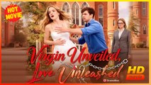 Virgin Unveiled Love Unleashed | Full Movie HD - Best Drama ShortFilms Hot Romance Family Sweet Love