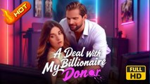 A Deal with My Billionaire Donor | Full Movie HD  - Romance Sweet Romance Modern Emotional Intimate Raunchy Romantic Steamy Suspenseful Workplace USA Mansion Office Villa Contemporary All Ages Billionaire CEO Independent Woman Business Office Romance Sec
