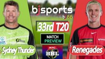 BBL 2025-26 | Melbourne Renegades vs Sydney Thunder 33rd T20 Match Preview |