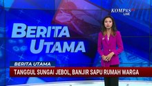 Tanggul Sungai Jebol Akibatkan Banjir Bandang Terjang Rumah Warga di Pati | KOMPAS MALAM