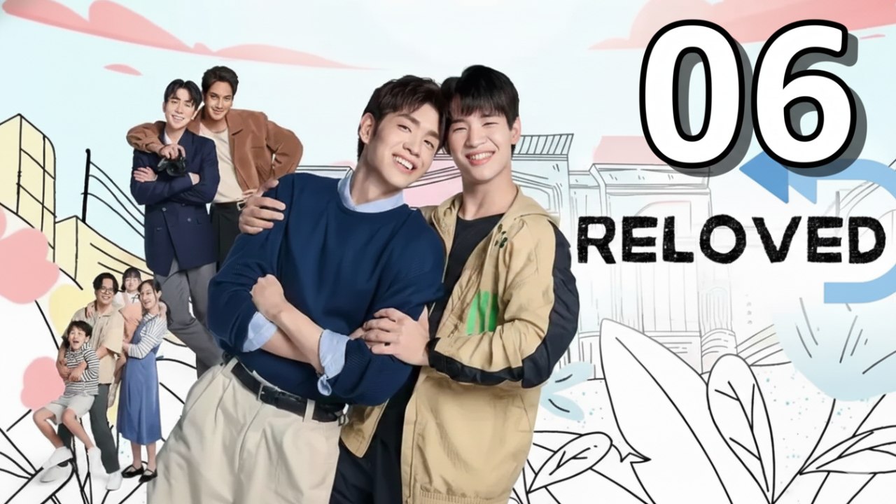 Reloved Episode 6 | ENGSUB