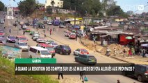[#Reportage] Gabon : à quand la reddition des comptes sur les 63 milliards de FCFA alloués aux provinces ?