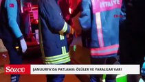 Şanlıurfa’da gaz sıkışması sonucu patlama ve yangın: 3 ölü, 4 yaralı