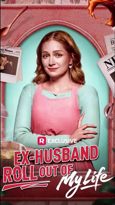 Ex-Husband Roll Out of My Life - FULL (2025)