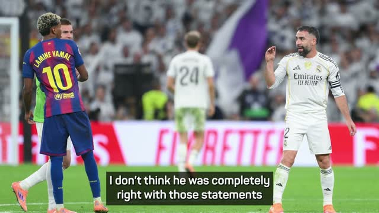 Carvajal reflects on Clasico clash with Yamal