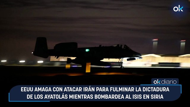 EEUU amaga con atacar Irán para fulminar la dictadura de los ayatolás mientras bombardea al ISIS en Siria