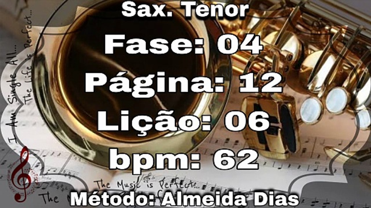 Fase: 04 Página: 12 Lição: 06 - Sax. Tenor [62 bpm]