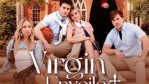 Virgin Unveiled Love Unleashed Isode - Full Movie