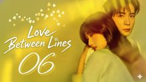 Ep.6 - Love Between Lines [ ENGSUB ]